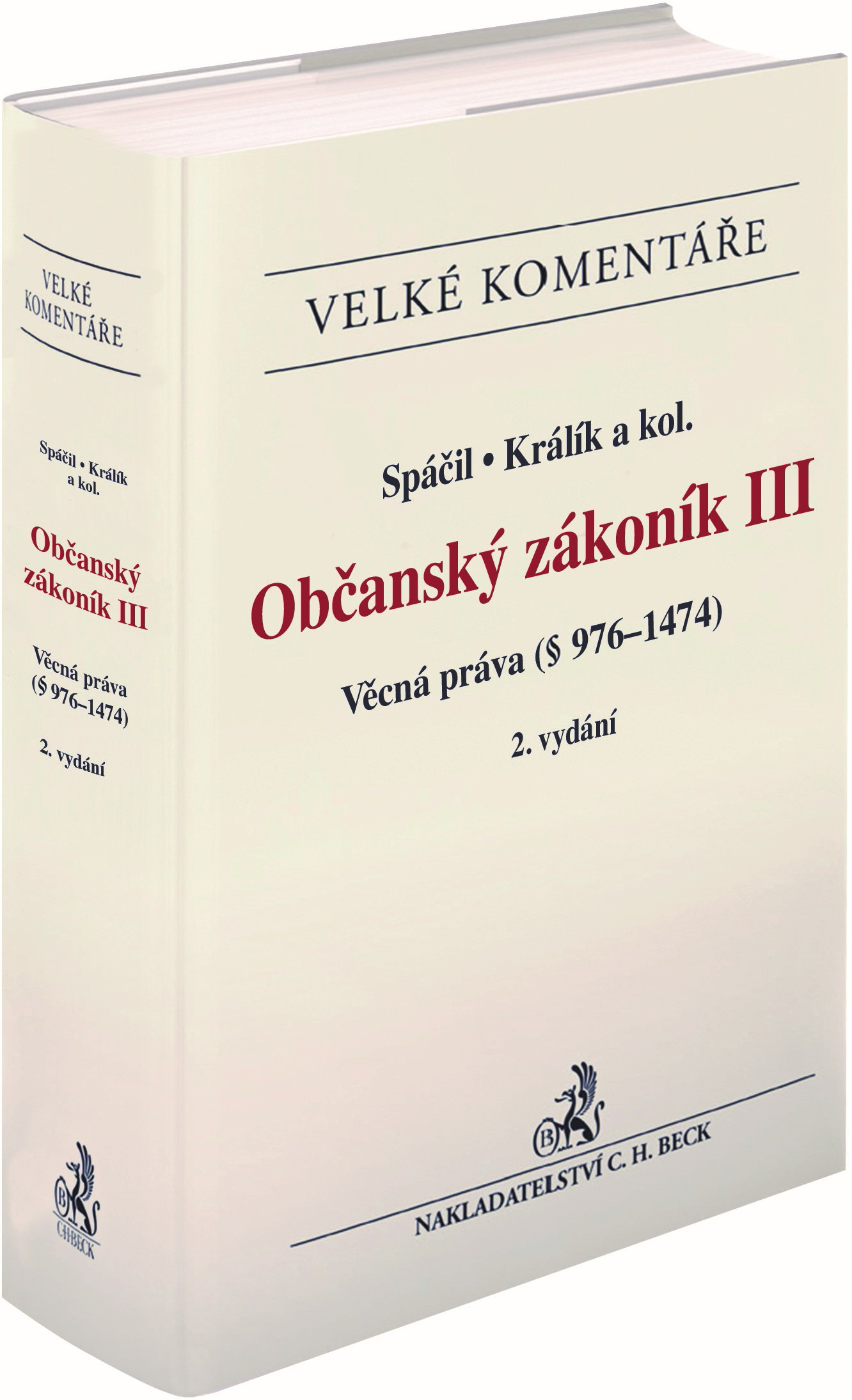 Občanský zákoník III. Věcná práva (§ 976-1474). Komentář. 2. vydání