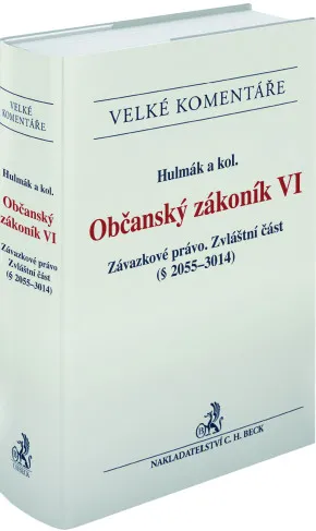Občanský zákoník VI. Závazkové právo. Zvláštní část (§ 2055-3014). Komentář