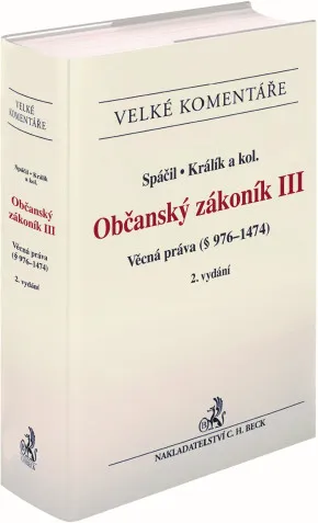 Občanský zákoník III. Věcná práva (§ 976-1474)